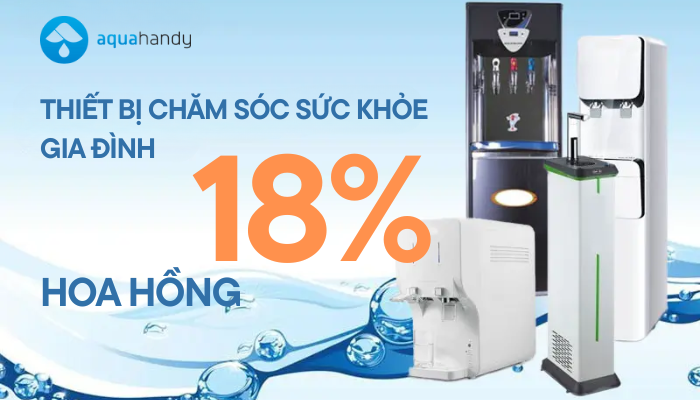 Aquahandy – Thiết bị chăm sóc sức khỏe gia đình, hoa hồng 14%